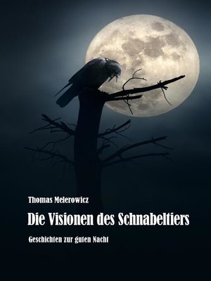 cover image of Die Visionen des Schnabeltiers